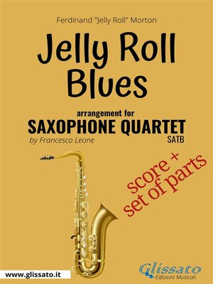 cover image of Jelly Roll Blues--Saxophone Quartet score & parts